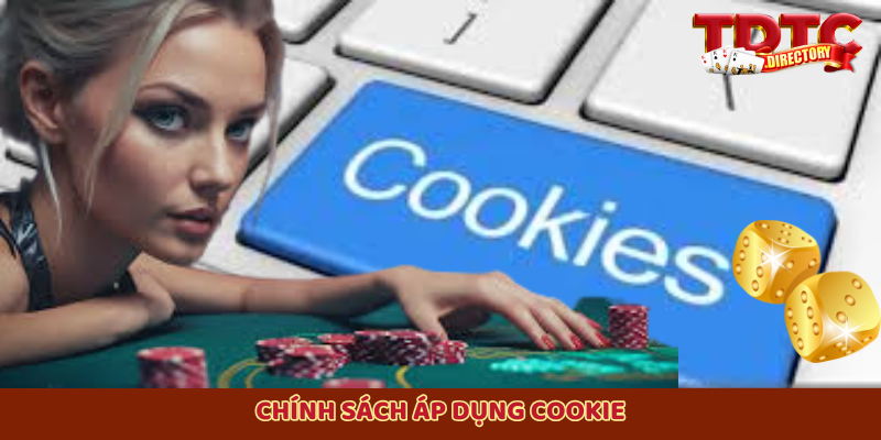 Chính sách áp dụng Cookie