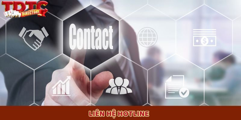 Liên hệ TDTC hotline hỗ trợ nhanh chóng, an toàn, tiện lợi