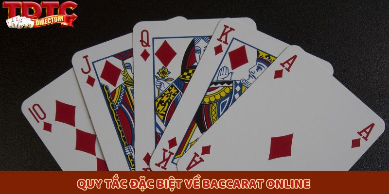 Quy tắc đặc biệt về Baccarat online