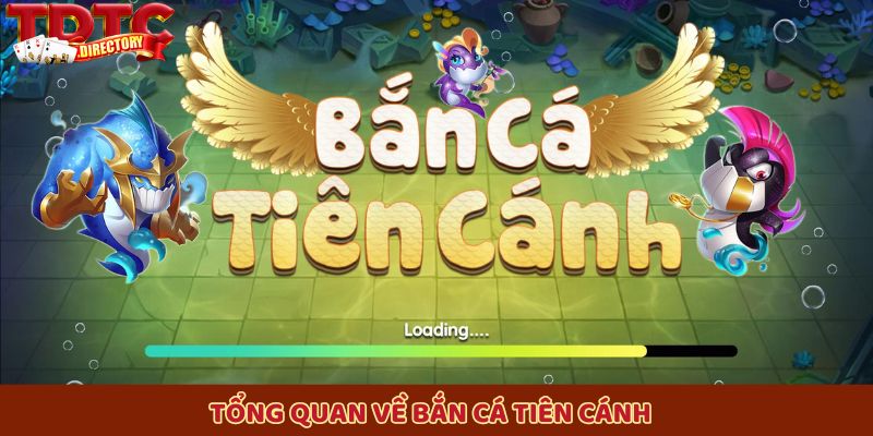 Bắn Cá Tiên Cánh: Trò chơi bắn cá đổi thưởng hấp dẫn nhất 2025